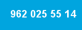 962 025 55 14 962 025 55 14